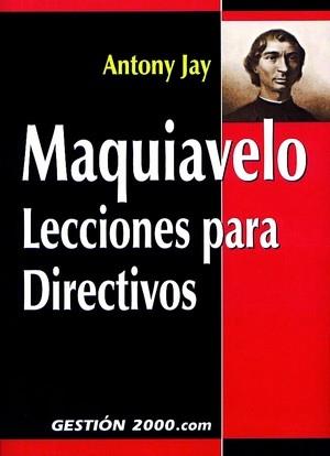 MAQUIAVELO. LECCIONES PARA DIRECTIVOS | 9788480887625 | JAY, ANTONY | Galatea Llibres | Llibreria online de Reus, Tarragona | Comprar llibres en català i castellà online