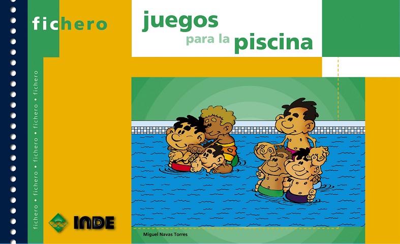 JUEGOS PARA LA PISCINA | 9788497290814 | NAVAS TORRES, MIGUEL | Galatea Llibres | Llibreria online de Reus, Tarragona | Comprar llibres en català i castellà online