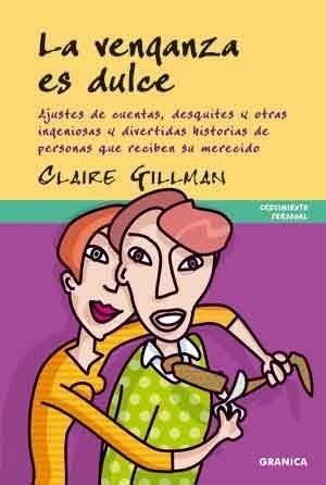 VENGANZA ES DULCE, LA | 9788483581360 | GILLMAN, CLAIRE | Galatea Llibres | Llibreria online de Reus, Tarragona | Comprar llibres en català i castellà online