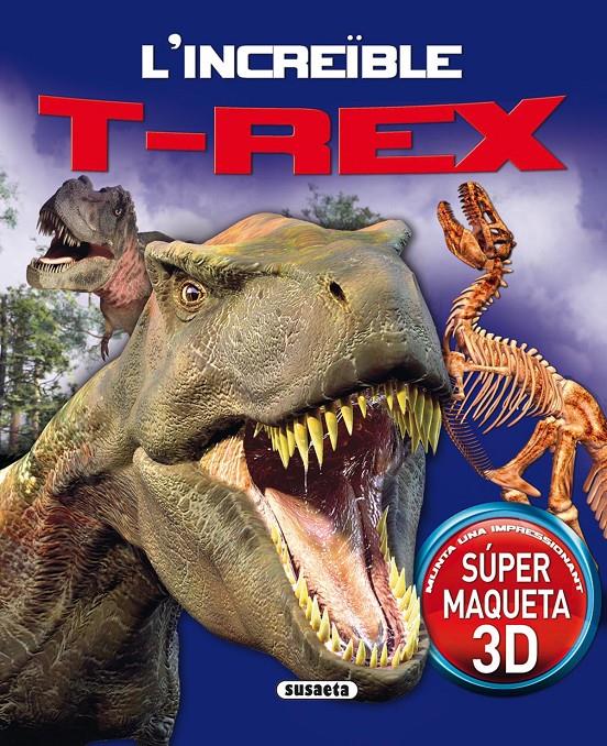 L'INCREÏBLE T-REX | 9788467734966 | BAMPTON, CLAIRE | Galatea Llibres | Llibreria online de Reus, Tarragona | Comprar llibres en català i castellà online