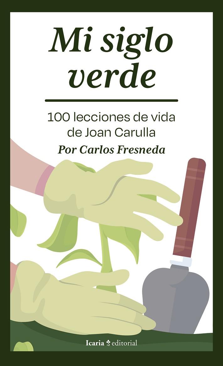 MI SIGLO VERDE | 9788419200945 | FRESNEDA, CARLOS | Galatea Llibres | Llibreria online de Reus, Tarragona | Comprar llibres en català i castellà online