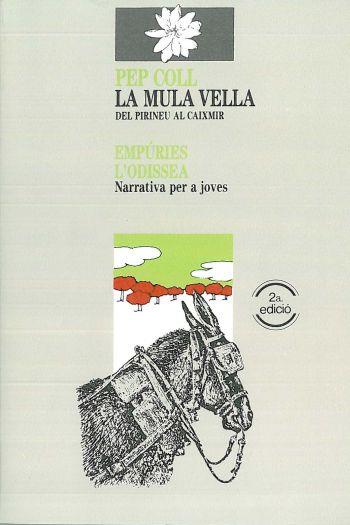 MULA VELLA, LA | 9788475961798 | COLL MARTI, JOSEP | Galatea Llibres | Llibreria online de Reus, Tarragona | Comprar llibres en català i castellà online