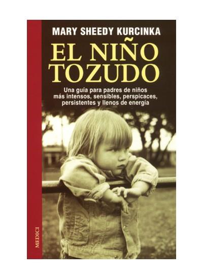 NIÑO TOZUDO, EL | 9788489778870 | KURCINKA, MARY SHEEDY | Galatea Llibres | Llibreria online de Reus, Tarragona | Comprar llibres en català i castellà online