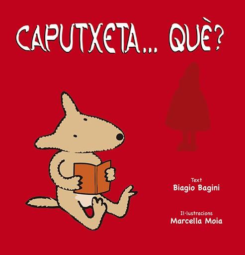 CAPUTXETA... QUÈ? | 9788491452904 | BAGINI, BIAGIO | Galatea Llibres | Llibreria online de Reus, Tarragona | Comprar llibres en català i castellà online