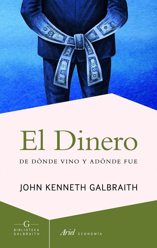 EL DINERO | 9788434414990 | GALBRAITH, JOHN KENNETH | Galatea Llibres | Librería online de Reus, Tarragona | Comprar libros en catalán y castellano online