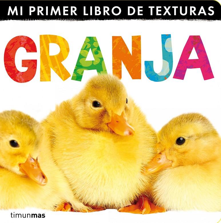 GRANJA, MI PRIMER LIBRO DE TEXTURAS | 9788408032984 | Galatea Llibres | Librería online de Reus, Tarragona | Comprar libros en catalán y castellano online