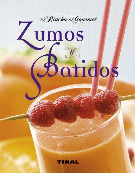 ZUMOS Y BATIDOS -ACOLCHADO LAZO- | 9788499281162 | TIKAL, EQUIPO | Galatea Llibres | Llibreria online de Reus, Tarragona | Comprar llibres en català i castellà online