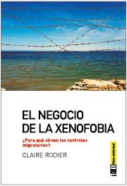 EL NEGOCIO DE LA XENOFOBIA | 9788494001499 | RODIER, CLAIRE | Galatea Llibres | Llibreria online de Reus, Tarragona | Comprar llibres en català i castellà online