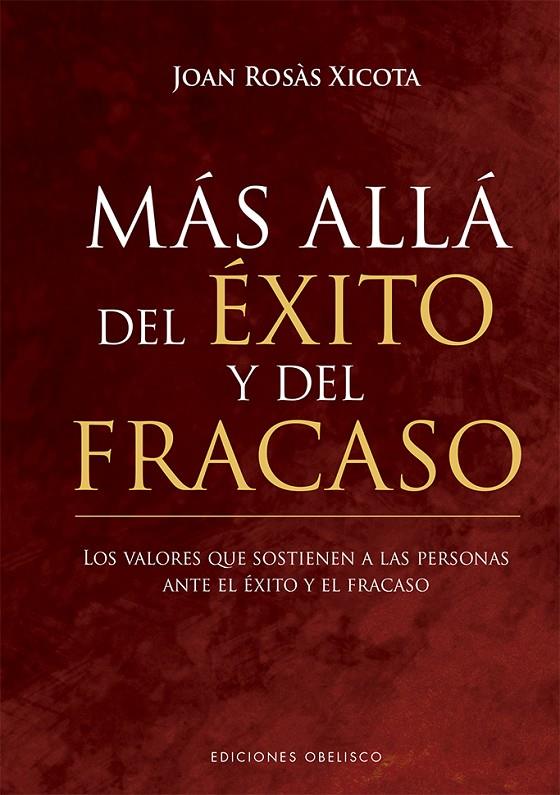 MÁS ALLÁ DEL ÉXITO Y DEL FRACASO | 9788491116400 | ROSÀS XICOTA, JOAN | Galatea Llibres | Llibreria online de Reus, Tarragona | Comprar llibres en català i castellà online