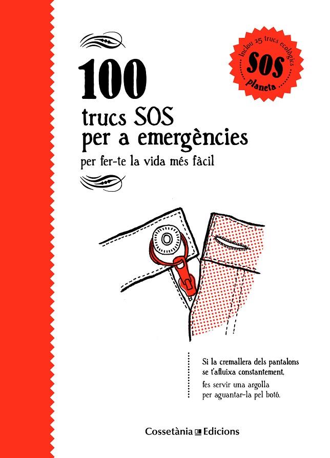 100 TRUCS SOS PER A EMERGÈNCIES PER FER-TE LA VIDA MÉS FÀCIL | 9788490346143 | BESTARD VILÀ, AINA | Galatea Llibres | Llibreria online de Reus, Tarragona | Comprar llibres en català i castellà online