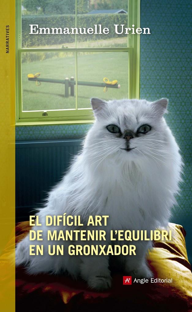 EL DIFÍCIL ART DE MANTENIR L'EQUILIBRI EN UN GRONXADOR | 9788415695974 | URIEN, EMMANUELLE | Galatea Llibres | Librería online de Reus, Tarragona | Comprar libros en catalán y castellano online