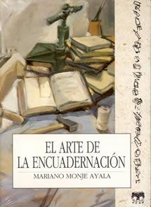 ARTE DE LA ENCUADERNACION | 9788489142060 | MONJE AYALA, MARIANO | Galatea Llibres | Librería online de Reus, Tarragona | Comprar libros en catalán y castellano online