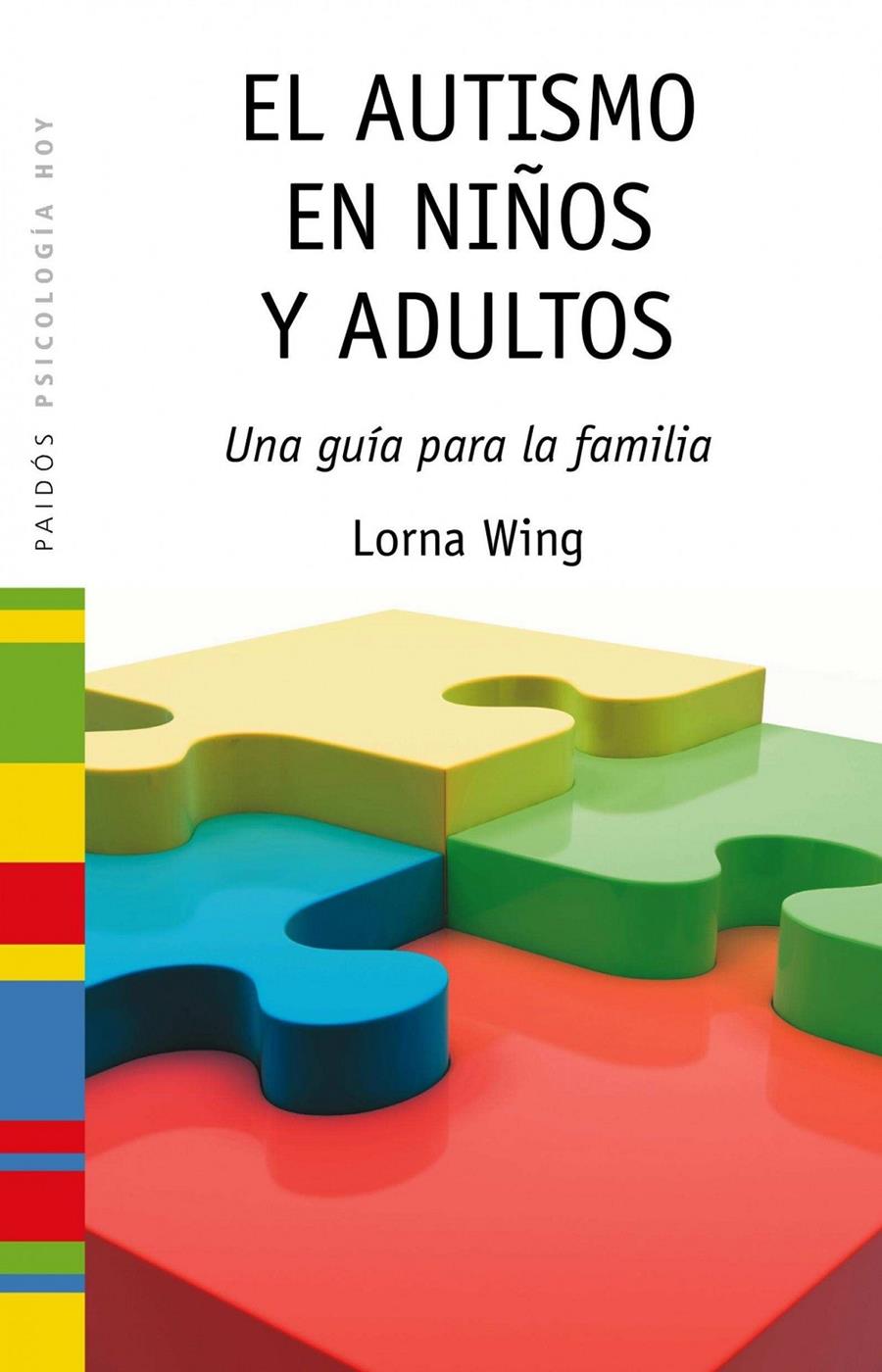 AUTISMO EN NIÑOS Y ADULTOS | 9788449325915 | WING, LORNA | Galatea Llibres | Llibreria online de Reus, Tarragona | Comprar llibres en català i castellà online