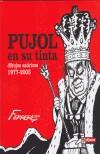 PUJOL EN SU TINTA : DIBUJOS SATIRICOS 1977-2003 | 9788497415248 | FERRERES I DURAN, MIGUEL | Galatea Llibres | Llibreria online de Reus, Tarragona | Comprar llibres en català i castellà online