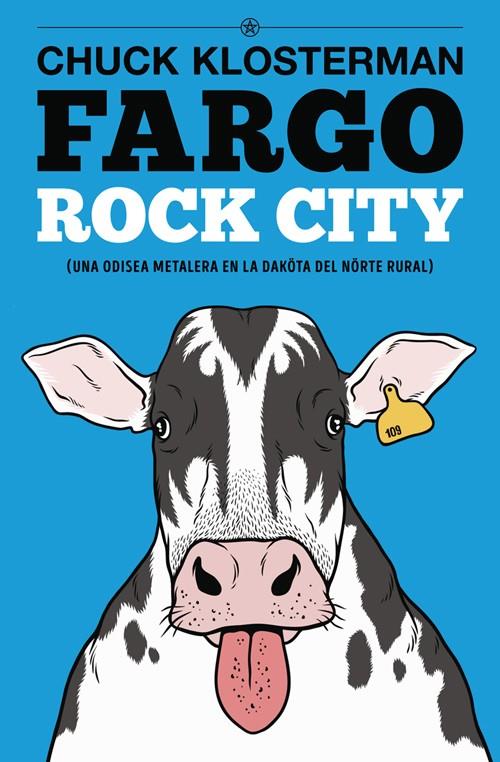 FARGO ROCK CITY  | 9788417645038 | KLOSTERMAN, CHUCK | Galatea Llibres | Llibreria online de Reus, Tarragona | Comprar llibres en català i castellà online