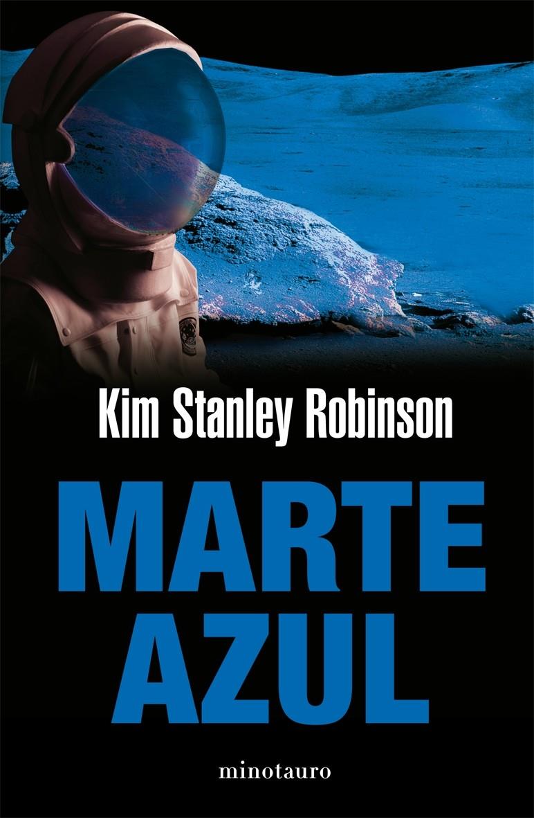 MARTE AZUL | 9788445077085 | STANLEY ROBINSON, KIM | Galatea Llibres | Librería online de Reus, Tarragona | Comprar libros en catalán y castellano online