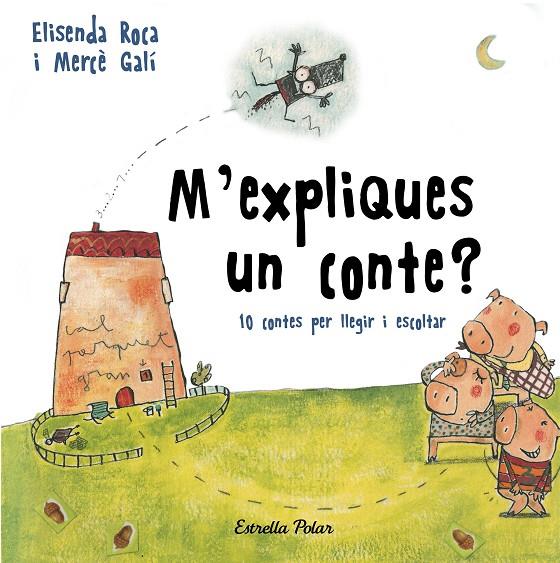 M'EXPLIQUES UN CONTE? | 9788491376392 | ROCA, ELISENDA | Galatea Llibres | Llibreria online de Reus, Tarragona | Comprar llibres en català i castellà online