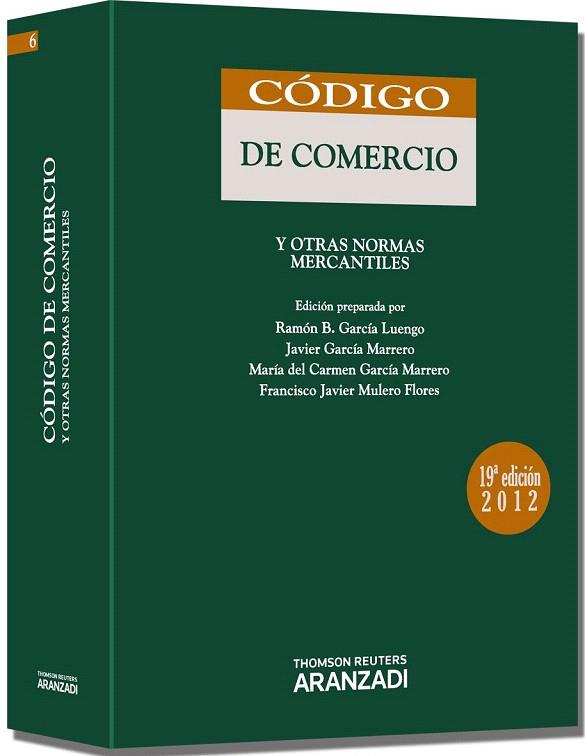 CODIGO DE COMERCIO 2012 | 9788490140499 | GARCÍA LUENGO, RAMÓN B./GARCÍA MARRERO, JAVIER/GARCÍA MARRERO, MARÍA DEL CARMEN/MULERO FLORES, FRANC | Galatea Llibres | Librería online de Reus, Tarragona | Comprar libros en catalán y castellano online