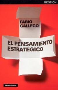 PENSAMIENTO ESTRATEGICO, EL | 9788449316524 | GALLEGO, FABIO | Galatea Llibres | Llibreria online de Reus, Tarragona | Comprar llibres en català i castellà online