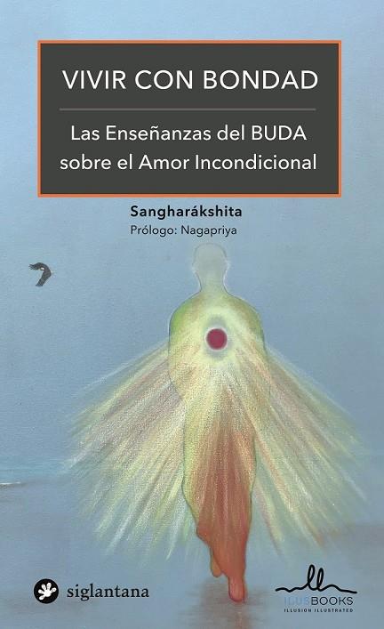 VIVIR CON BONDAD | 9788416574889 | SANGHARAKSHITA | Galatea Llibres | Llibreria online de Reus, Tarragona | Comprar llibres en català i castellà online