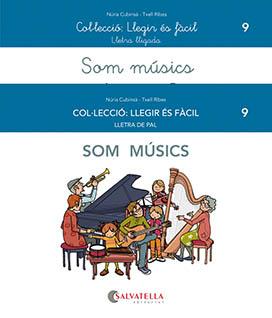 SOM MÚSICS. LLEGIS ES FACIL | 9788419565006 | CUBINSÀ ADSUAR, NÚRIA/RIBES RIERA, MERITXELL | Galatea Llibres | Llibreria online de Reus, Tarragona | Comprar llibres en català i castellà online