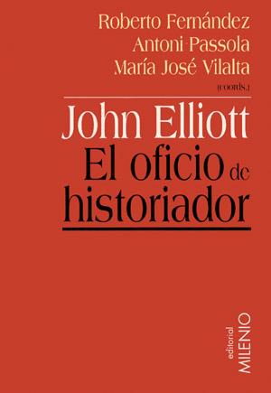 JHON ELLIOT.EL OFICIO DE HISTORIADOR | 9788497430180 | VV.AA. | Galatea Llibres | Llibreria online de Reus, Tarragona | Comprar llibres en català i castellà online