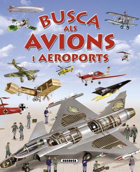 BUSCA ALS AVIONS I AEROPORTS | 9788467719420 | TRUJILLO, EDUARDO | Galatea Llibres | Llibreria online de Reus, Tarragona | Comprar llibres en català i castellà online