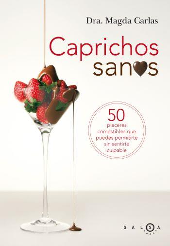 CAPRICHOS SANOS | 9788496599420 | CARLAS, MAGDA | Galatea Llibres | Llibreria online de Reus, Tarragona | Comprar llibres en català i castellà online