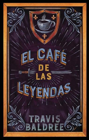 EL CAFÉ DE LAS LEYENDAS | 9788419449061 | BALDREE, TRAVIS | Galatea Llibres | Llibreria online de Reus, Tarragona | Comprar llibres en català i castellà online