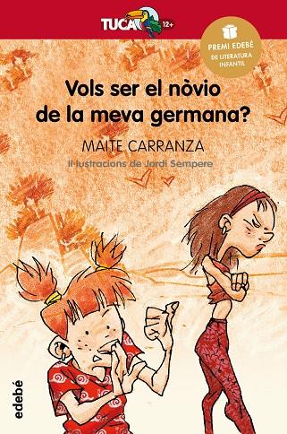 VOLS SER EL NOVIO DE LA MEVA GERMANA? | 9788423681839 | CARRANZA, MAITE | Galatea Llibres | Llibreria online de Reus, Tarragona | Comprar llibres en català i castellà online