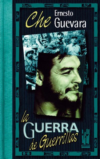 LA GUERRA DE GUERRILLAS | 9788481361018 | CHE GUEVARA | Galatea Llibres | Llibreria online de Reus, Tarragona | Comprar llibres en català i castellà online