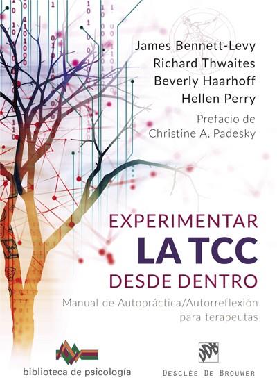 EXPERIMENTAR LA TCC DESDE DENTRO. MANUAL DE AUTOPRáCTICA/AUTORREFLEXIóN PARA TER | 9788433029638 | BENNET-LEVY, JAMES/THWAITES, RICHARD/HAARHOFF, BEVERLY/PERRY, HELLEN | Galatea Llibres | Llibreria online de Reus, Tarragona | Comprar llibres en català i castellà online