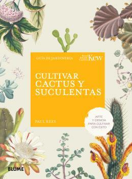 CULTIVAR CACTUS Y SUCULENTAS | 9788410268555 | REES, PAUL/ROYAL BOTANIC GARDENS | Galatea Llibres | Librería online de Reus, Tarragona | Comprar libros en catalán y castellano online