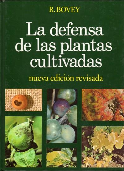 DEFENSA DE LAS PLANTAS CULTIVADAS, LA (DIP) | 9788428207362 | BOVEY, R. | Galatea Llibres | Llibreria online de Reus, Tarragona | Comprar llibres en català i castellà online