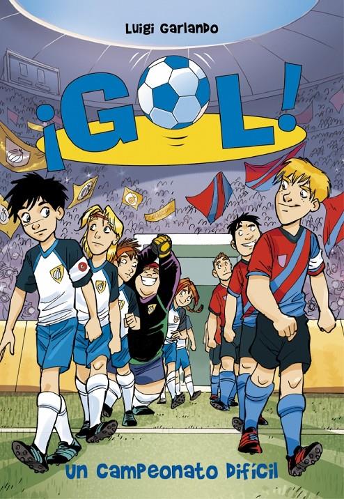 UN CAMPEONATO DIFÍCIL. GOL 13 | 9788484418986 | GARLANDO, LUIGI | Galatea Llibres | Llibreria online de Reus, Tarragona | Comprar llibres en català i castellà online