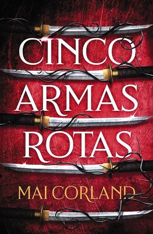 CINCO ARMAS ROTAS | 9788419988324 | CORLAND, MAI | Galatea Llibres | Llibreria online de Reus, Tarragona | Comprar llibres en català i castellà online