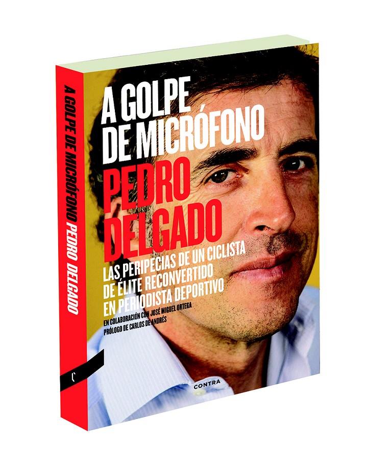 A GOLPE DE MICRÓFONO | 9788494216725 | DELGADO, PEDRO | Galatea Llibres | Llibreria online de Reus, Tarragona | Comprar llibres en català i castellà online