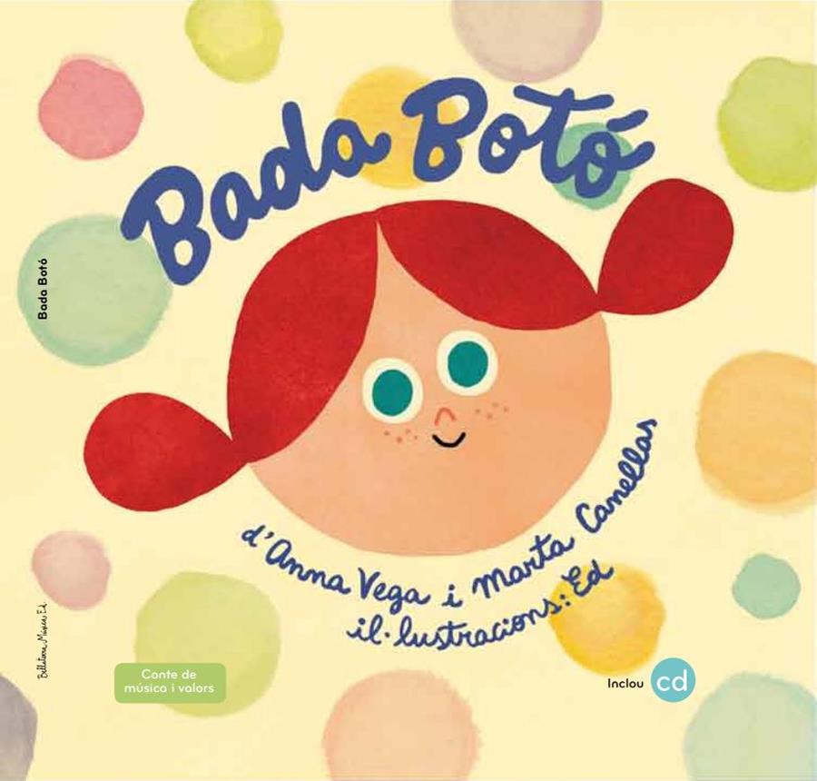 BADA BOTÓ + CD | 9788494555701 | VEGA ALDRUFEU, ANNA/CANELLAS CRUSELLAS, MARTA | Galatea Llibres | Llibreria online de Reus, Tarragona | Comprar llibres en català i castellà online