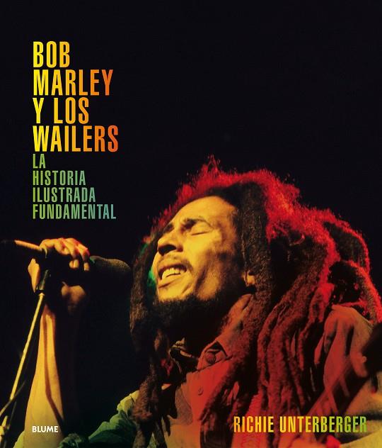 BOB MARLEY Y LOS WAILERS | 9788417492083 | UNTERBERGER, RICHIE | Galatea Llibres | Llibreria online de Reus, Tarragona | Comprar llibres en català i castellà online