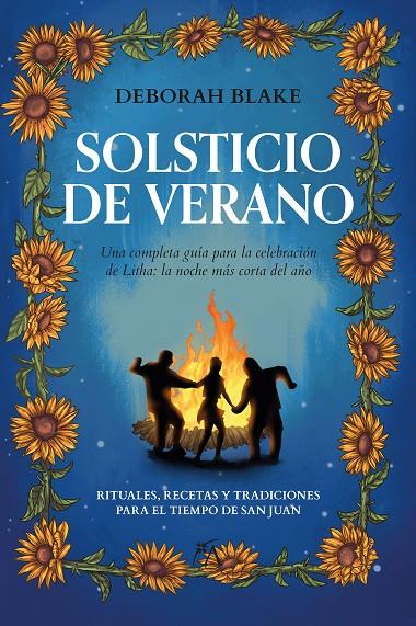 SOLSTICIO DE VERANO | 9788411315227 | BLAKE, DEBORAH | Galatea Llibres | Llibreria online de Reus, Tarragona | Comprar llibres en català i castellà online