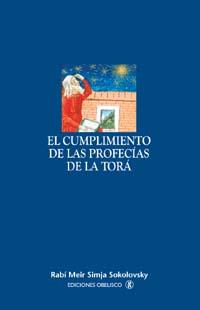 CUMPLIMIENTO DE LAS PROFECIAS DE LA TORA, EL | 9788477209478 | SOKOLOVSKY, MEIR SIMJA | Galatea Llibres | Llibreria online de Reus, Tarragona | Comprar llibres en català i castellà online