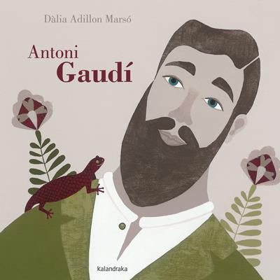 ANTONI GAUDÍ | 9788484649243 | ADILLON MARSÓ, DÀLIA | Galatea Llibres | Llibreria online de Reus, Tarragona | Comprar llibres en català i castellà online