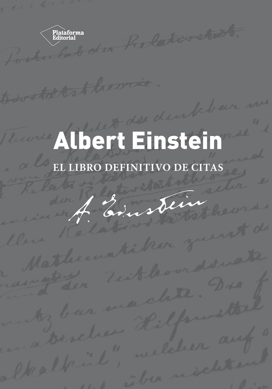 ALBERT EINSTEIN. EL LIBRO DEFINITIVO DE CITAS | 9788416256068 | CALAPRICE, ALICE | Galatea Llibres | Llibreria online de Reus, Tarragona | Comprar llibres en català i castellà online