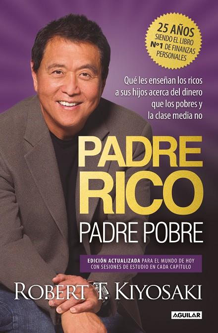 PADRE RICO, PADRE POBRE (EDICIÓN ESPECIAL AMPLIADA, ACTUALIZADA Y EN TAPA DURA) | 9788403524774 | KIYOSAKI, ROBERT T. | Galatea Llibres | Llibreria online de Reus, Tarragona | Comprar llibres en català i castellà online