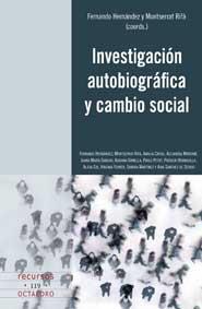 INVESTIGACIÓN AUTOBIOGRÁFICA Y CAMBIO SOCIAL | 9788499210650 | HERNÁNDEZ HERNÁNDEZ, FERNANDO/RIFÀ VALLS, MONTSERRAT | Galatea Llibres | Llibreria online de Reus, Tarragona | Comprar llibres en català i castellà online