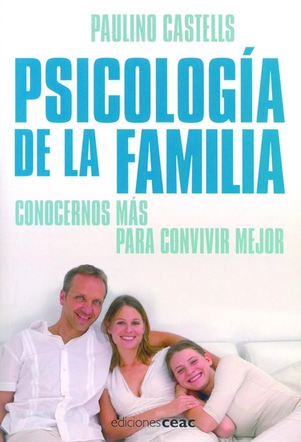 PSICOLOGIA DE LA FAMILIA | 9788432919442 | CASTELLS, PAULINO | Galatea Llibres | Librería online de Reus, Tarragona | Comprar libros en catalán y castellano online