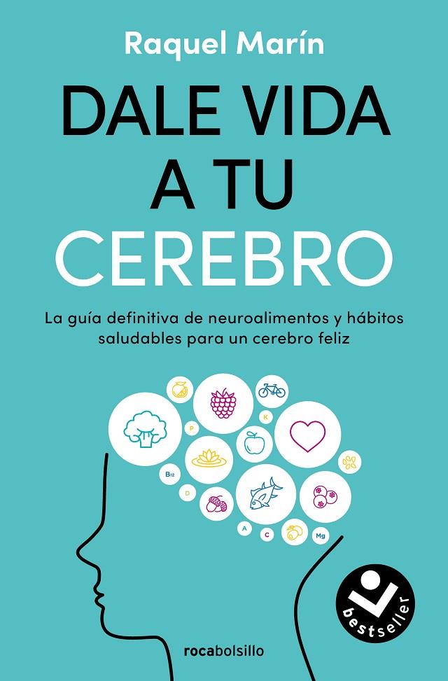 DALE VIDA A TU CEREBRO | 9788419498724 | MARÍN, RAQUEL | Galatea Llibres | Llibreria online de Reus, Tarragona | Comprar llibres en català i castellà online