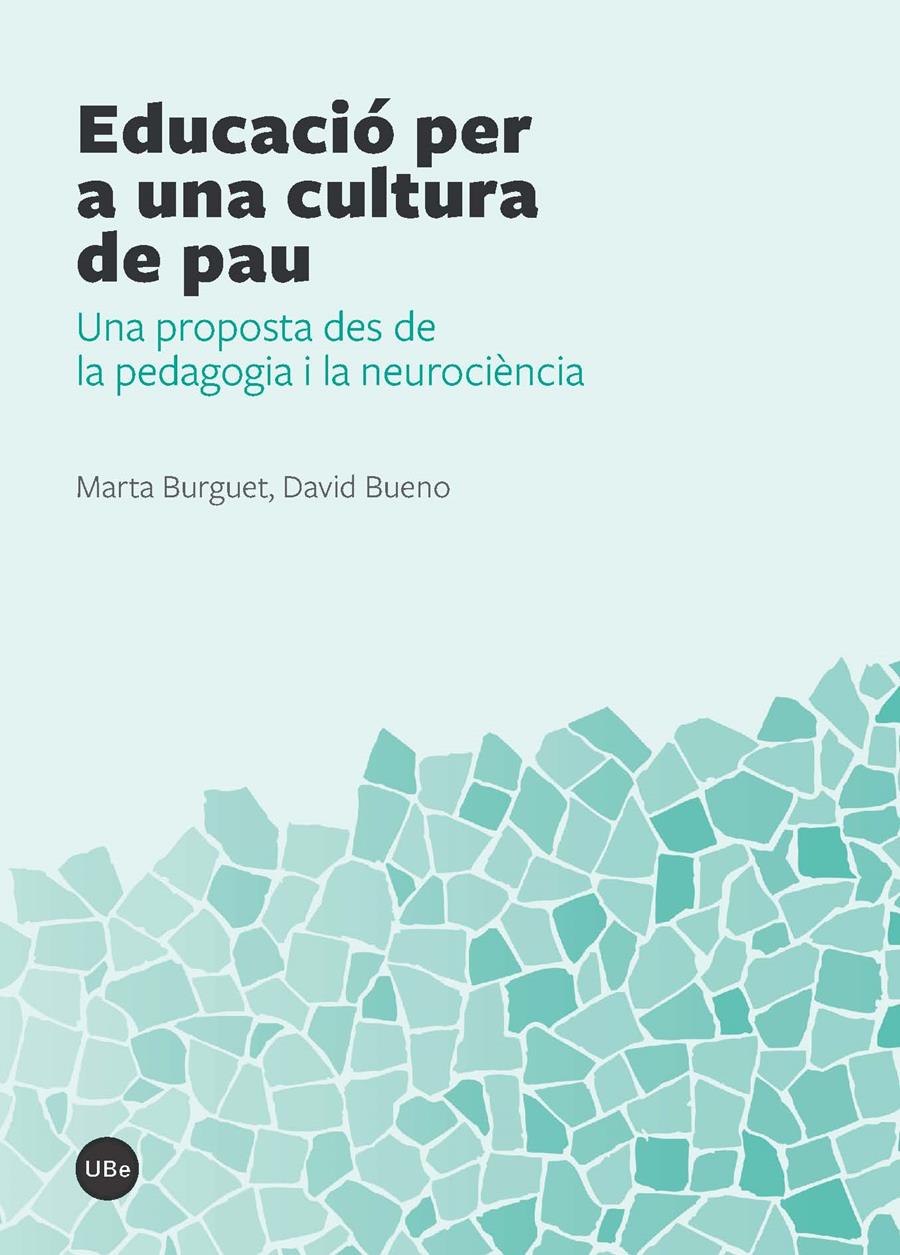 EDUCACIÓ PER A UNA CULTURA DE PAU | 9788447538744 | BURGUET ARFELIS, MARTA/BUENO TORRENS, DAVID | Galatea Llibres | Llibreria online de Reus, Tarragona | Comprar llibres en català i castellà online