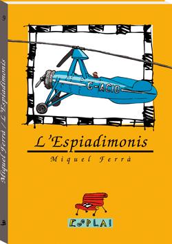 ESPIADIMONIS,L' | 9788489663015 | FERRA,MIQUEL | Galatea Llibres | Librería online de Reus, Tarragona | Comprar libros en catalán y castellano online