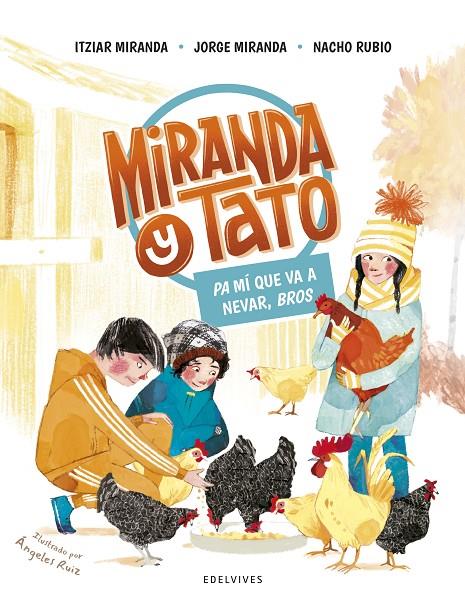 PA MÍ QUE VA A NEVAR, BROS | 9788414033449 | MIRANDA, ITZIAR/MIRANDA, JORGE/RUBIO, NACHO | Galatea Llibres | Llibreria online de Reus, Tarragona | Comprar llibres en català i castellà online